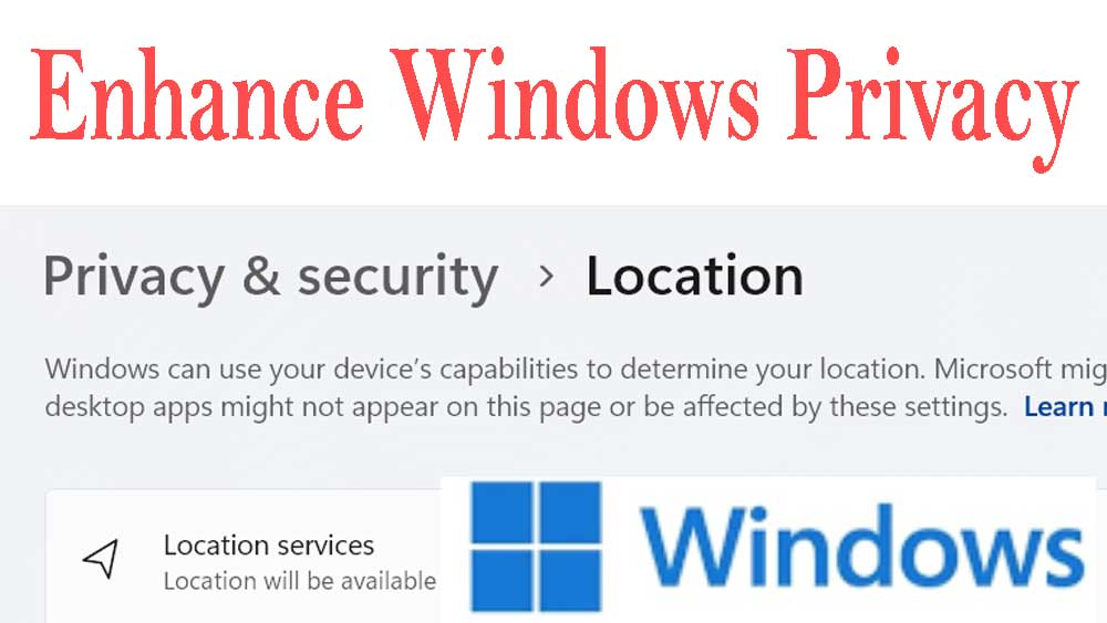 Enhance Privacy of Windows